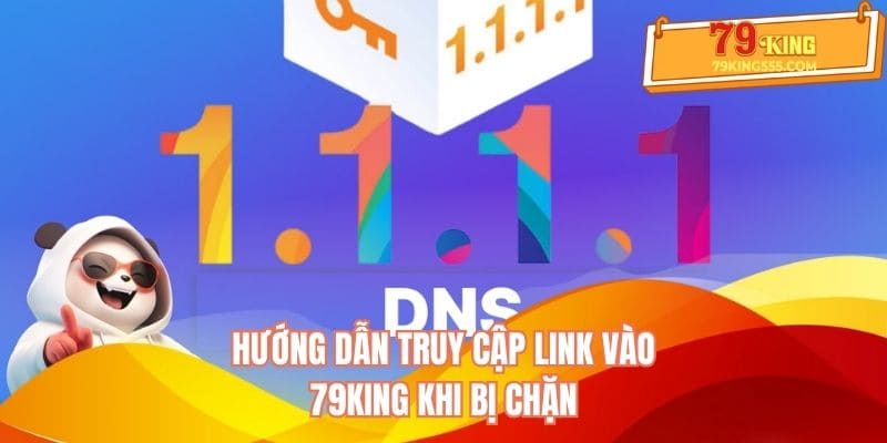 Hướng dẫn truy cập link 79KING khi bị chặn Hướng dẫn truy cập link 79KING khi bị chặn