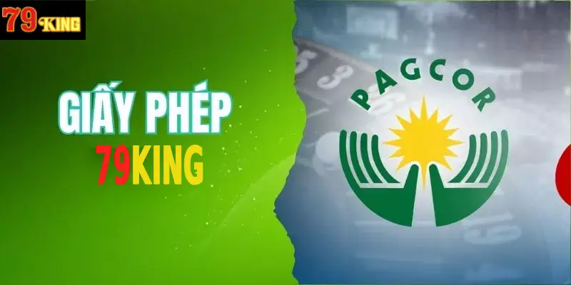 Giấy phép cá cược PAGCOR chứng nhận cho 79King